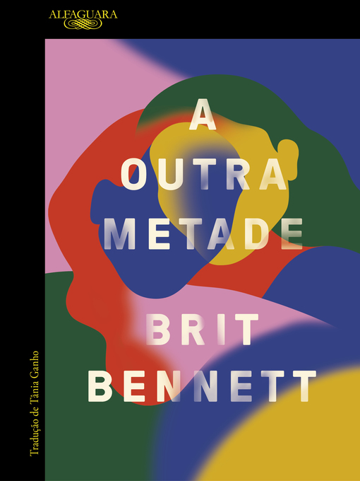 Title details for A outra metade by Brit Bennett - Wait list